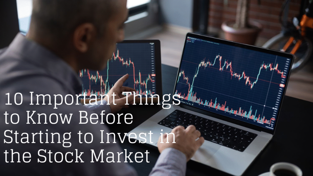 10 Important Things to Know Before Starting to Invest in the Stock Market